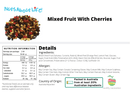 Mixed Fruit with Cherries - Nuts About LifeMFWC6846Nuts About Life